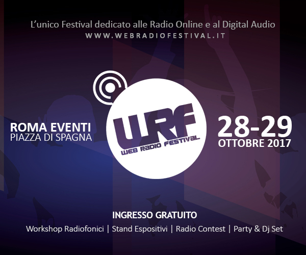 Web Radio Festival 2017, lo Streaming reggino di iWebRadio.fm presente a Roma