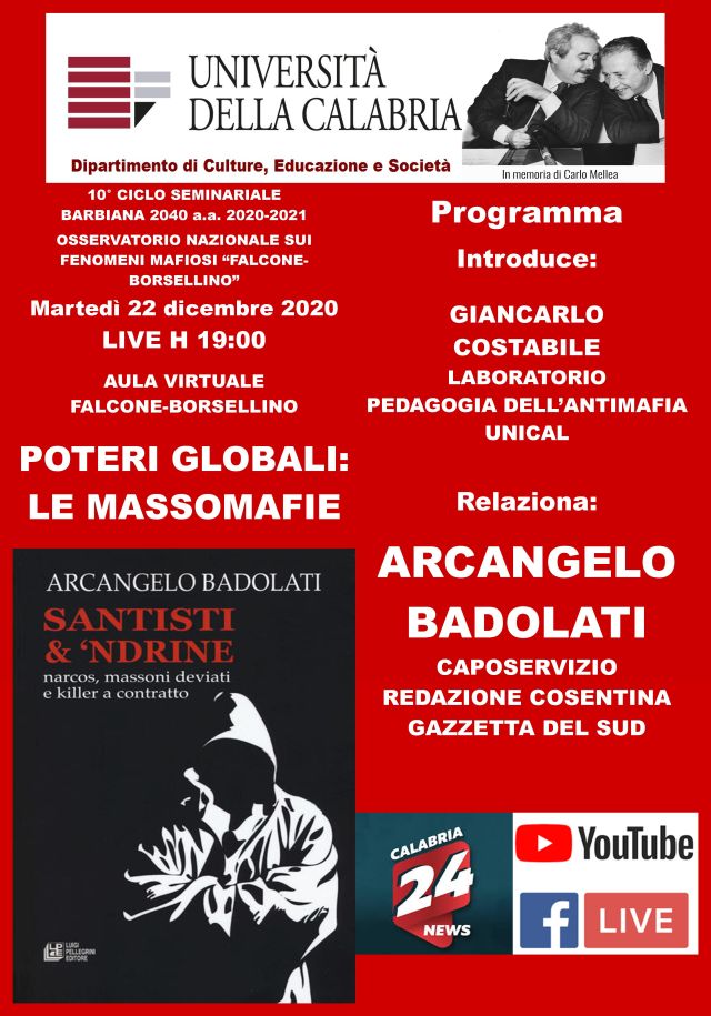 Unical, le ramificazioni della masso-’ndrangheta a livello globale nella relazione di Arcangelo Badolati agli studenti di Pedagogia dell’Antimafia