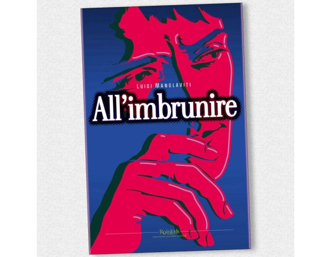 ‘All’imbrunire’, il nuovo libro di Luigi Manglaviti