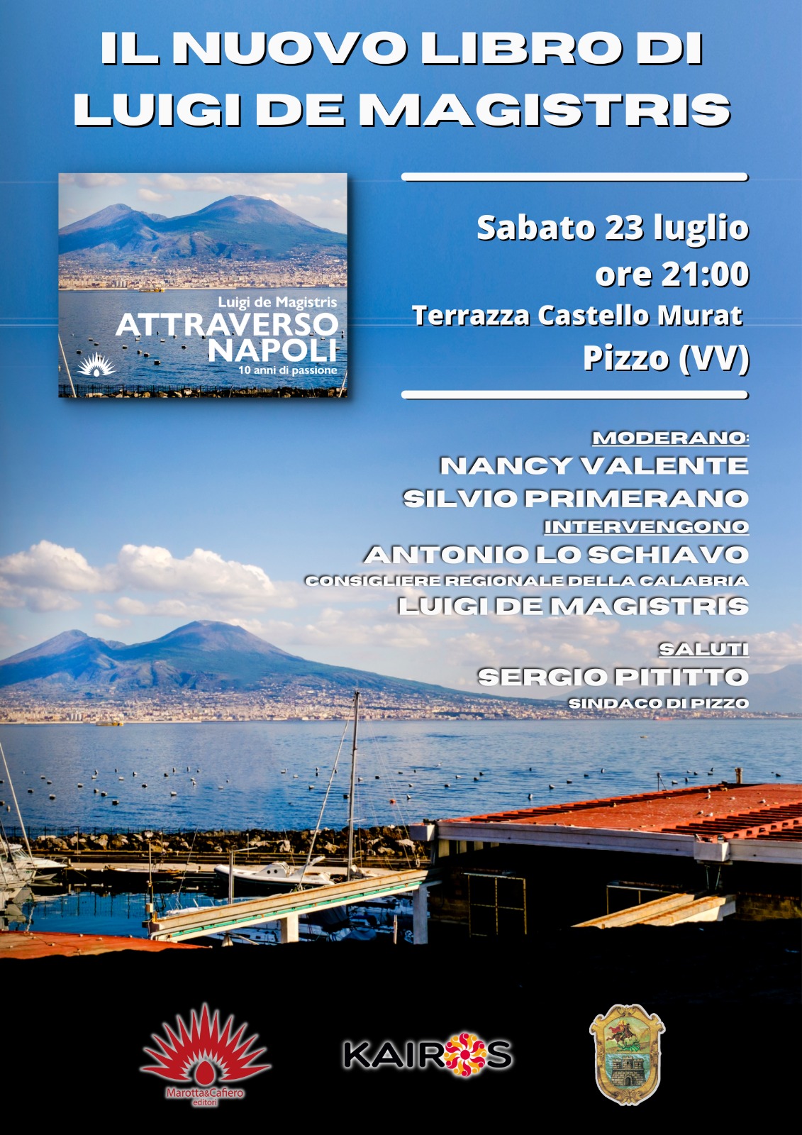 “Attraverso Napoli”, sabato 23 luglio la presentazione del libro di Luigi de Magistris a Pizzo
