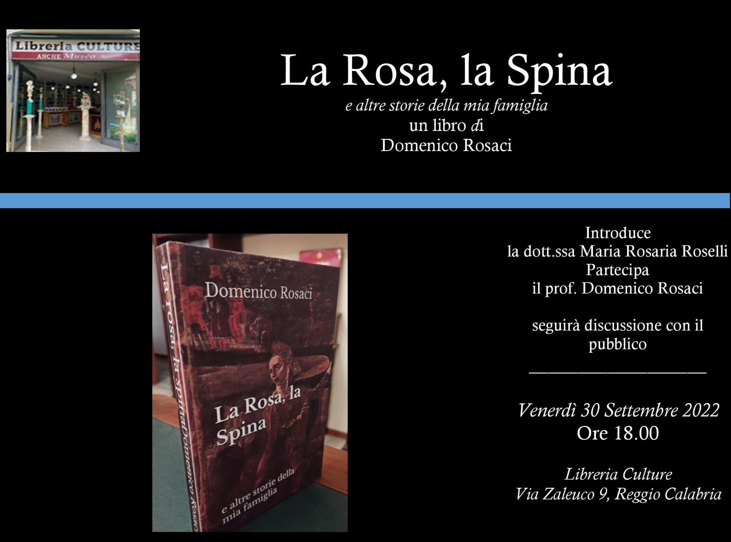 Reggio Calabria – Il 30 settembre presentazione del libro “La Rosa, la Spina e altre storie della mia famiglia”