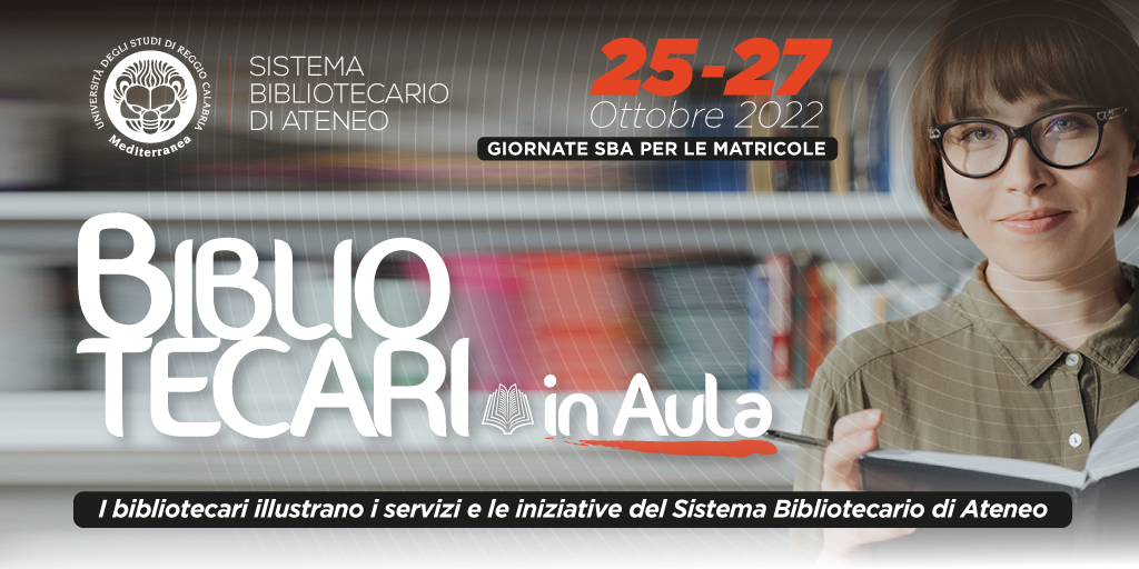 Università Mediterranea dal 25 al 27 ottobre “Giornate SBA per le matricole 2022”