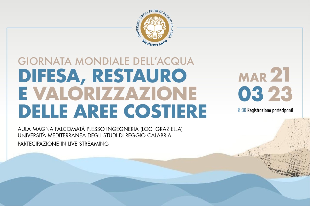 Reggio Calabria – UniRC: convegno: Difesa, Restauro e Valorizzazione delle Aree costiere
