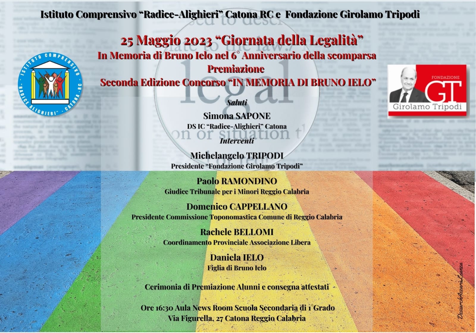 “La Giornata della Legalità”  L’IC “Radice – Alighieri” e la Fondazione “Girolamo Tripodi”,  il 25 maggio ricorderanno Bruno Ielo a sei anni dal barbaro omicidio